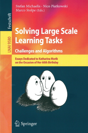 Festschrift Solving Large Scale Learning Tasks